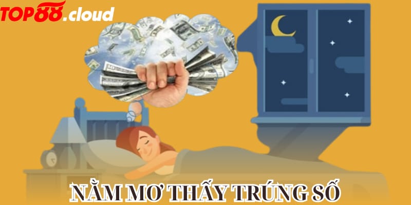 nằm mơ thấy trúng số