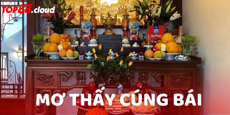 Mơ thấy cúng bái